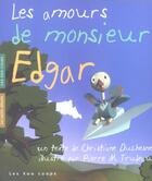Couverture du livre « Amours De Monsieur Edgar (Les) » de Duchesne/Trudeau aux éditions 400 Coups
