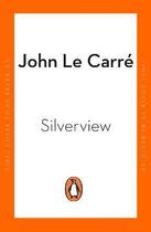 Couverture du livre « SILVERVIEW » de John Le Carre aux éditions Penguin