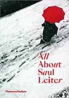 Couverture du livre « All about saul leiter » de Saul Leiter aux éditions Thames & Hudson