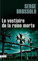 Couverture du livre « Le vestiaire de la reine morte » de Serge Brussolo aux éditions Plon
