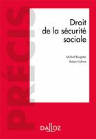 Couverture du livre « Droit de la sécurité sociale » de Jean-Jacques Dupeyroux et Michel Borge aux éditions Dalloz