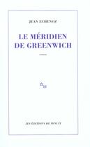 Couverture du livre « Le méridien de Greenwich » de Jean Echenoz aux éditions Minuit