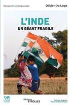 Couverture du livre « L'Inde, un géant fragile » de Olivier Da Lage aux éditions Eyrolles