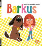 Couverture du livre « Barkus » de Marc Boutavant et Patricia Maclachlan aux éditions Little Urban