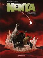 Couverture du livre « Kenya t.5 ; illusions » de Rodolphe et Leo aux éditions Dargaud
