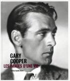 Couverture du livre « Gary Cooper ; les images d'une vie » de Isabelle Rivere aux éditions Verlhac