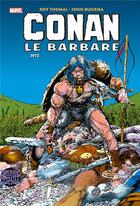 Couverture du livre « Conan le Barbare : Intégrale vol.4 : 1973 » de Barry Windsor-Smith et Roy Thomas aux éditions Panini