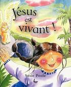 Couverture du livre « Jesus est vivant » de Susie Poole aux éditions Ligue Pour La Lecture De La Bible