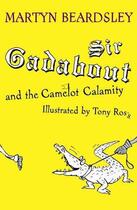 Couverture du livre « Sir Gadabout And The Camelot Calamity » de Beardsley Martyn aux éditions Orion Digital