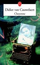 Couverture du livre « Cheyenne » de Didier Van Cauwelaert aux éditions Lgf
