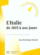Couverture du livre « L'Italie De 1815 A Nos Jours » de Jean-Dominique Durand aux éditions Hachette Education