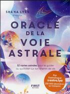 Couverture du livre « Oracle de la voie astrale » de Shana Lyes aux éditions First