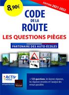 Couverture du livre « Code de la route : les questions pièges (édition 2021/2022) » de Collectif aux éditions Toucan
