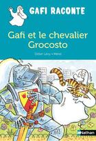 Couverture du livre « Gafi et le chevalier Grocosto » de Didier Levy et Merel aux éditions Nathan