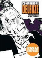 Couverture du livre « Comprendre Deleuze » de Philippe Mengue et Aleksi Cavaillez aux éditions Max Milo