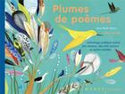 Couverture du livre « Plumes de poèmes » de Judith Gueyfier et Jean Marie Henry aux éditions Rue Du Monde