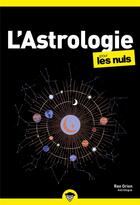Couverture du livre « L'astrologie poche pour les nuls (2e édition) » de Orion Rae aux éditions First