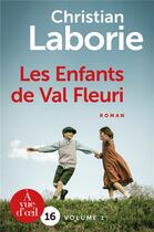 Couverture du livre « Les enfants de Val Fleuri » de Christian Laborie aux éditions A Vue D'oeil