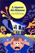 Couverture du livre « 3, impasse des Mimosas » de Sarah Turoche-Dromery aux éditions Thierry Magnier