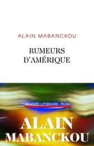 Couverture du livre « Rumeurs d'Amérique » de Alain Mabanckou aux éditions Plon