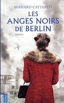Couverture du livre « Les anges noirs de Berlin » de Bernard Cattaneo aux éditions City