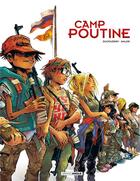 Couverture du livre « Camp Poutine t.1 » de Anlor et Aurelien Ducoudray aux éditions Bamboo