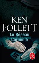 Couverture du livre « Le réseau Corneille » de Ken Follett aux éditions Le Livre De Poche