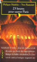 Couverture du livre « 23 Heures Pour Sauver Paris » de Yves Ramonet aux éditions Pocket