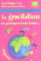 Couverture du livre « Gravitation ou pourquoi tout t » de Uzan/Martinez aux éditions Le Pommier