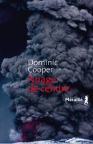Couverture du livre « Nuage de cendres » de Dominic Cooper aux éditions Metailie