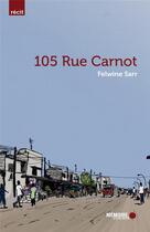 Couverture du livre « 105 rue carnot » de Felwine Sarr aux éditions Memoire D'encrier