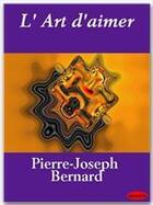Couverture du livre « L'art d'aimer » de Pierre-Joseph Bernard aux éditions Ebookslib