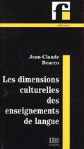 Couverture du livre « Les Dimensions Culturelles Des Enseignements De Langue » de Jean-Claude Beacco aux éditions Hachette Education