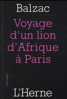 Couverture du livre « Le voyage d'un lion d'Afrique à Paris » de Honoré De Balzac aux éditions L'herne