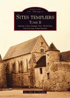 Couverture du livre « Sites templiers t.2 » de Collectif aux éditions Editions Sutton