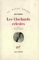 Couverture du livre « Les Clochards Celestes » de Jack Kerouac aux éditions Gallimard