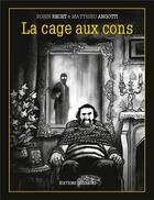 Couverture du livre « La cage aux cons » de Matthieu Angotti et Robin Recht aux éditions Delcourt