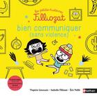 Couverture du livre « Bien communiquer (sans violence) » de Isabelle Filliozat et Virginie Limousin aux éditions Nathan