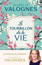 Couverture du livre « Le tourbillon de la vie » de Aurelie Valognes aux éditions Fayard