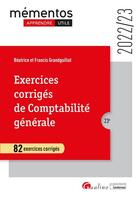 Couverture du livre « Exercices corrigés de comptabilité génerale : 82 exercices corrigés (23e édition) » de Beatrice Grandguillot et Francis Grandguillot aux éditions Gualino