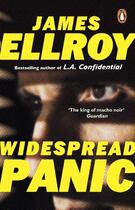Couverture du livre « WIDESPREAD PANIC » de James Ellroy aux éditions Random House Uk