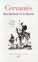 Couverture du livre « Don Quichotte de la Manche » de Miguel De Cervantes Saavedra aux éditions Gallimard