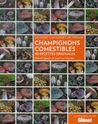 Couverture du livre « Champignons comestibles » de Roland Sabatier aux éditions Glenat