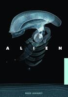 Couverture du livre « Alien » de Roger Luckhurts aux éditions Akileos
