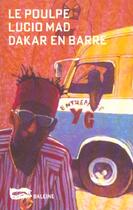 Couverture du livre « Dakar En Barre » de Lucio Mad aux éditions Baleine