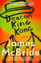 Couverture du livre « DEACON KING KONG - THE NEW YORK TIMES AND OPRAH''S BOOK CLUB PICK » de James Mcbride aux éditions Random House Uk