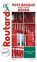 Couverture du livre « Guide du Routard ; Pays basque (France, Espagne) ; Béarn (édition 2021/2022) » de Collectif Hachette aux éditions Hachette Tourisme