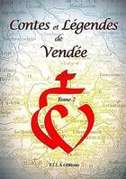Couverture du livre « Contes et legendes de vendée t.2 » de  aux éditions Ella Editions