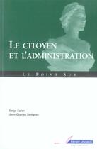 Couverture du livre « Le citoyen et l'administration » de Jean Massot aux éditions Berger-levrault