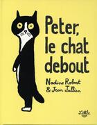 Couverture du livre « Peter le chat debout » de Jean Jullien aux éditions Little Urban